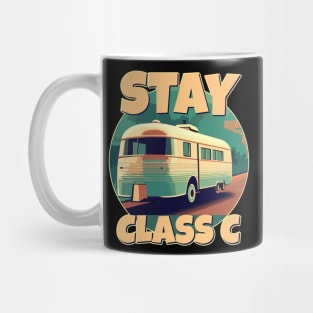 Stay Class C Camping RV Funny Glamping Happy Camper Mug